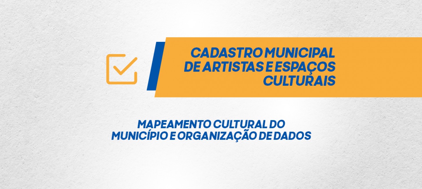 Governo Municipal promove cadastro de artistas e espaços culturais