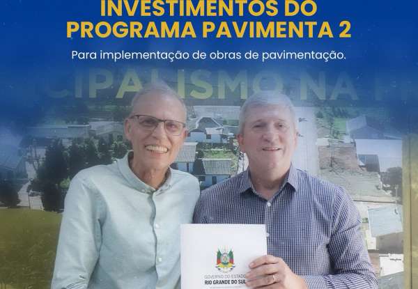 Prefeito Big e secretário Rafael Mallmann assinam convênio para obra de pavimentação em Tapejara