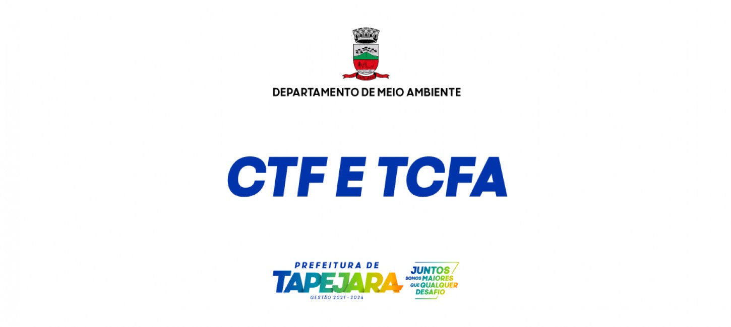 Cadastro Técnico Federal (CTF) e Taxa de Controle e Fiscalização Ambiental (TCFA)