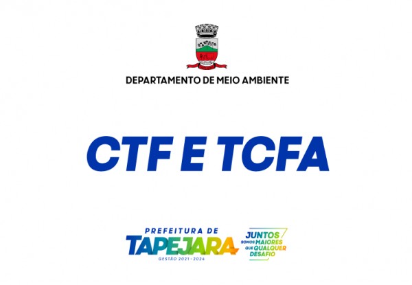 Cadastro Técnico Federal (CTF) e Taxa de Controle e Fiscalização Ambiental (TCFA)